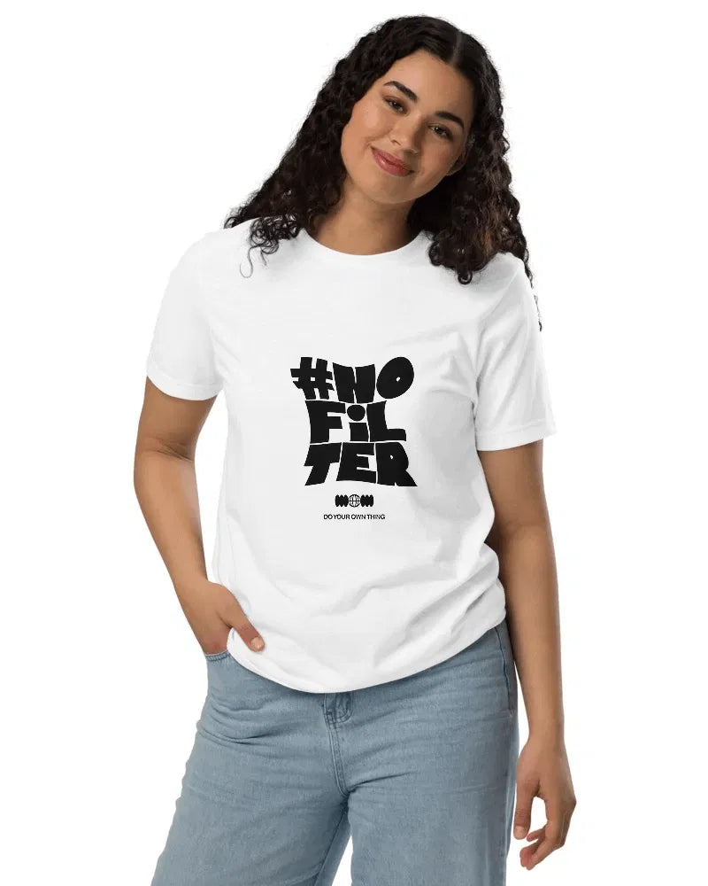 No Filter Unisex Round Neck T-Shirt